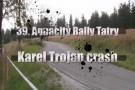 Rallye Tatry Karel Trojan crash